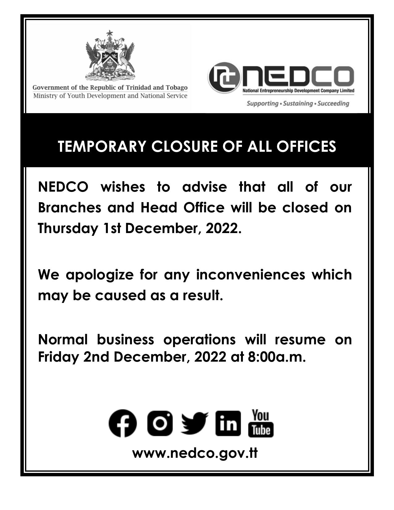 TEMPORARY CLOSURE OF NEDCO OFFICES